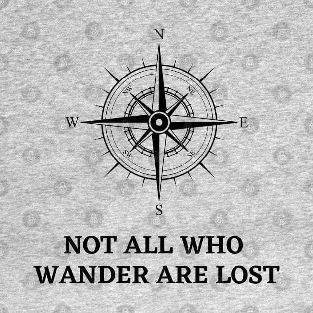 Not All That Wander Are Lost Classic by souvikpaul